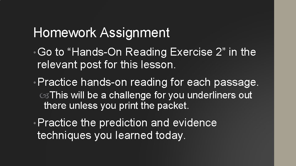 Homework Assignment • Go to “Hands-On Reading Exercise 2” in the relevant post for