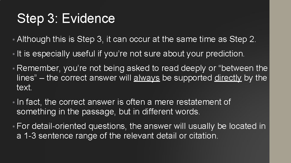 Step 3: Evidence • Although • It this is Step 3, it can occur