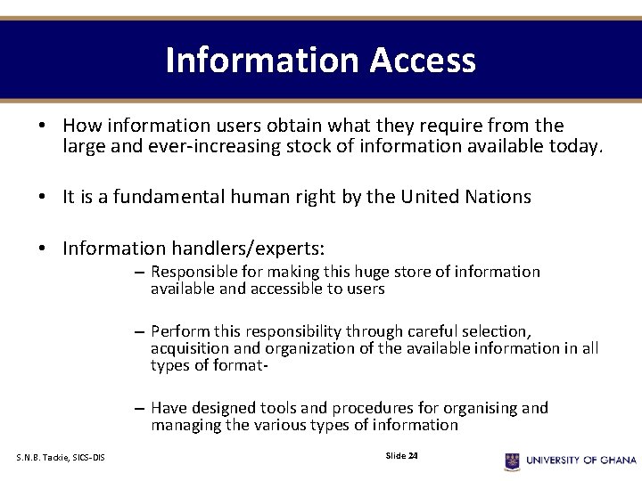 Information Access • How information users obtain what they require from the large and