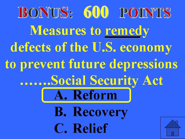 BONUS: 600 POINTS Measures to remedy defects of the U. S. economy to prevent