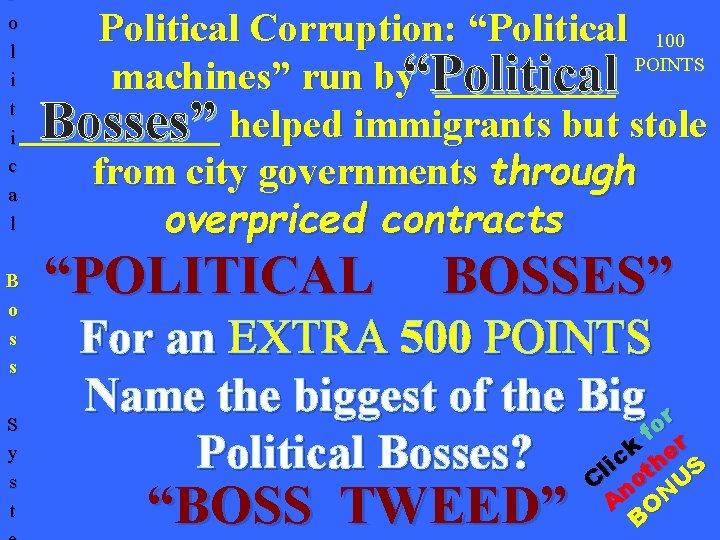 P o l i t i c a l Political Corruption: “Political 100 POINTS