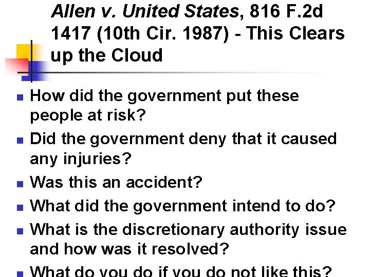 Allen v. United States, 816 F. 2 d 1417 (10 th Cir. 1987) -