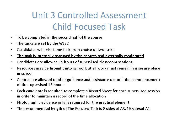 Unit 3 Controlled Assessment Child Focused Task • • • To be completed in