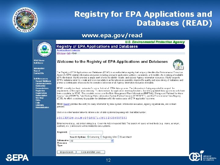 Registry for EPA Applications and Databases (READ) www. epa. gov/read 12 Registry for EPA Applications and Databases (READ) www. epa. gov/read 12