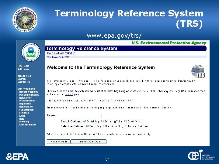 Terminology Reference System (TRS) www. epa. gov/trs/ 31 Terminology Reference System (TRS) www. epa. gov/trs/ 31