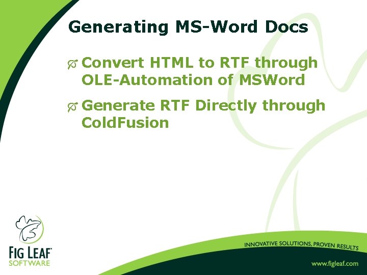 Generating MS-Word Docs Ó Convert HTML to RTF through OLE-Automation of MSWord Ó Generate