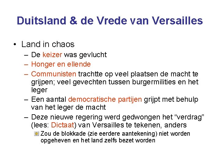 Duitsland & de Vrede van Versailles • Land in chaos – De keizer was