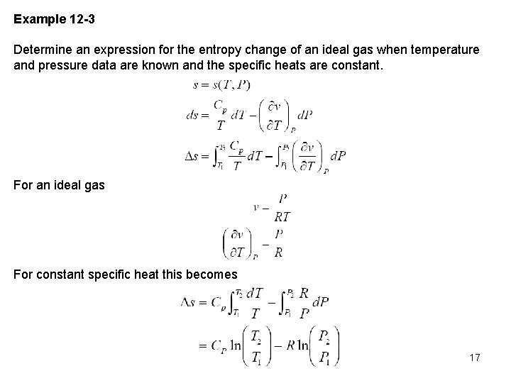 Example 12 -3 Determine an expression for the entropy change of an ideal gas