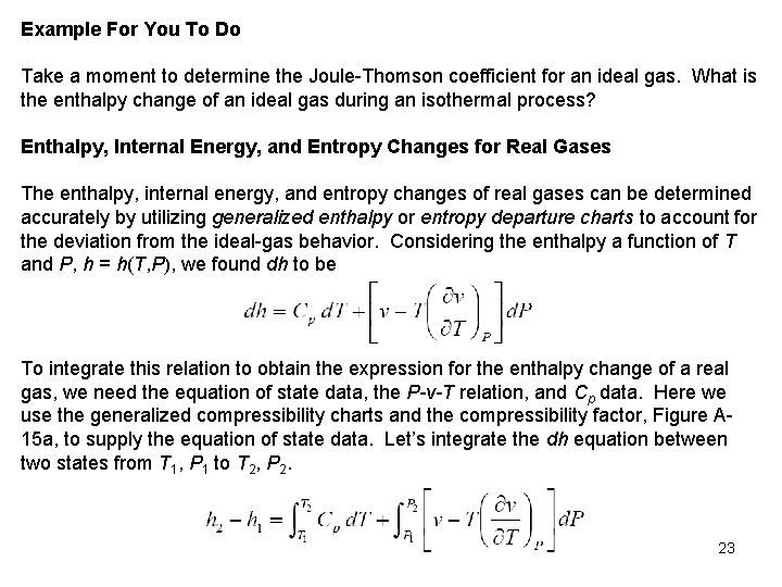 Example For You To Do Take a moment to determine the Joule Thomson coefficient