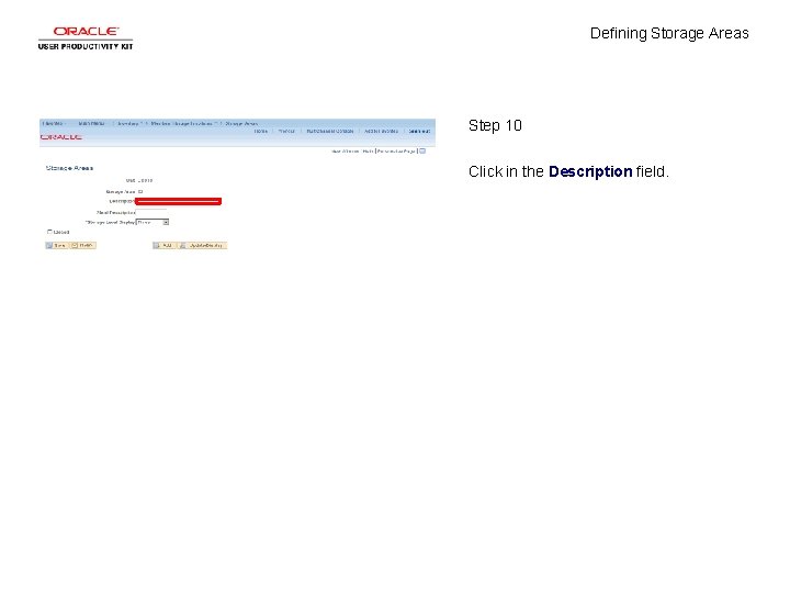 Defining Storage Areas Step 10 Click in the Description field. 