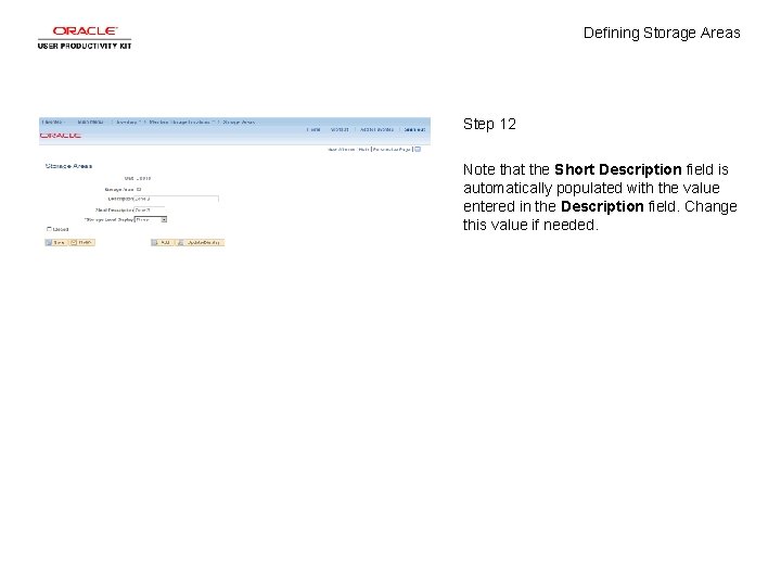 Defining Storage Areas Step 12 Note that the Short Description field is automatically populated