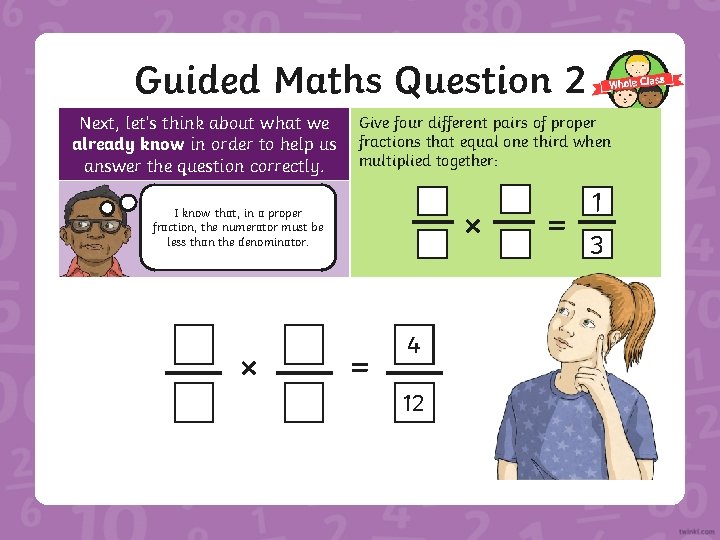 Guided Maths Question 2 Next, let’s think about what we already know in order