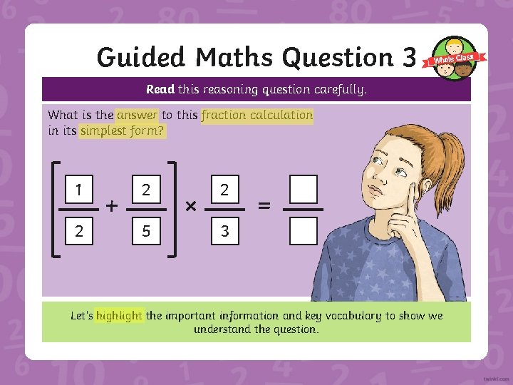 Guided Maths Question 3 Read this reasoning question carefully. What is the answer to