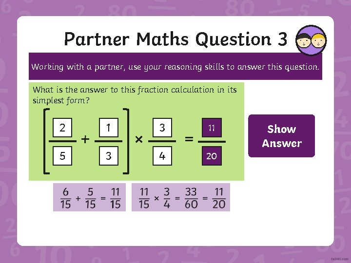 Partner Maths Question 3 Working with a partner, use your reasoning skills to answer