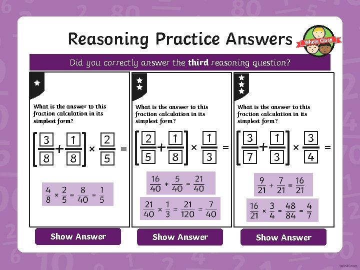 Reasoning Practice Answers Did you correctly answer the third reasoning question? What is the