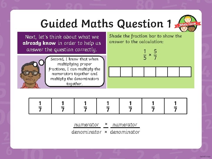 Guided Maths Question 1 Next, let’s think about what we already know in order