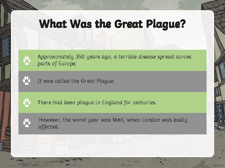 What Was the Great Plague? Approximately 350 years ago, a terrible disease spread across