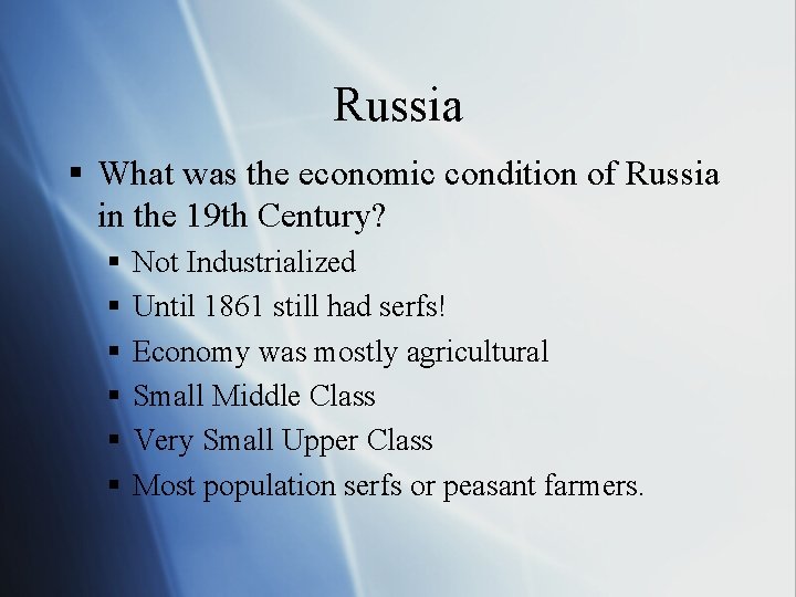 Russia § What was the economic condition of Russia in the 19 th Century?