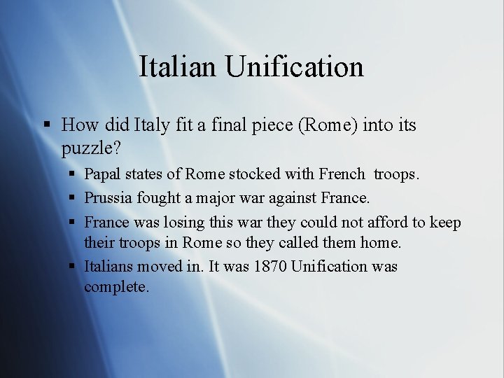 Italian Unification § How did Italy fit a final piece (Rome) into its puzzle?