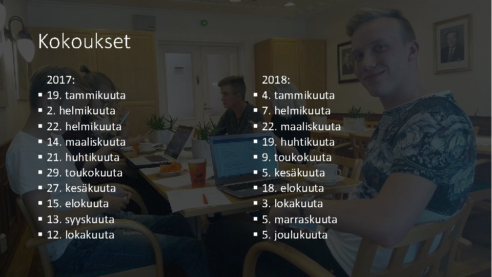 Kokoukset 2017: § 19. tammikuuta § 2. helmikuuta § 22. helmikuuta § 14. maaliskuuta Kokoukset 2017: § 19. tammikuuta § 2. helmikuuta § 22. helmikuuta § 14. maaliskuuta