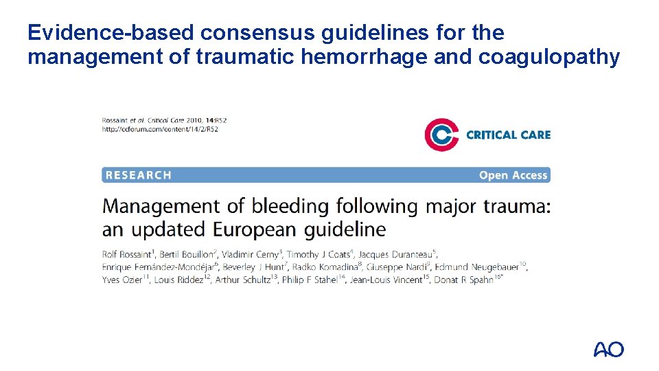 Evidence-based consensus guidelines for the management of traumatic hemorrhage and coagulopathy Evidence-based consensus guidelines for the management of traumatic hemorrhage and coagulopathy