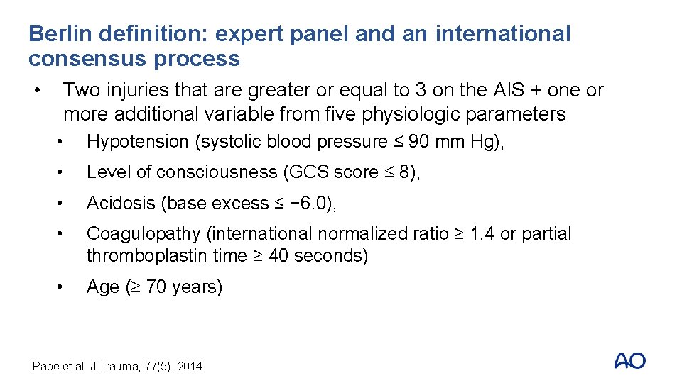 Berlin definition: expert panel and an international consensus process • Two injuries that are Berlin definition: expert panel and an international consensus process • Two injuries that are