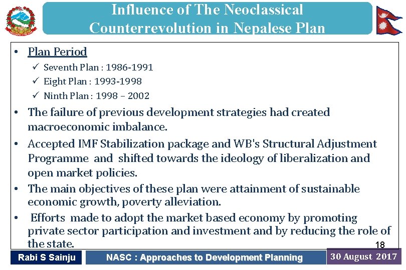 Influence of The Neoclassical Counterrevolution in Nepalese Plan • Plan Period ü Seventh Plan