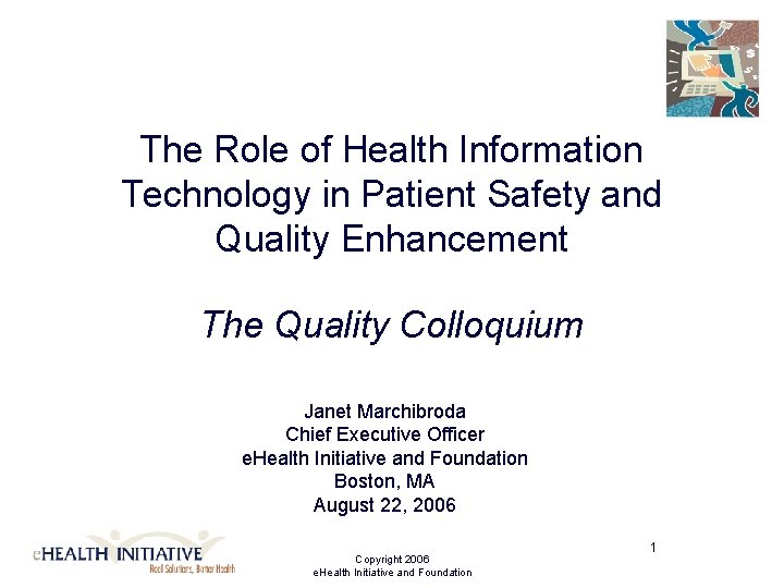 The Role of Health Information Technology in Patient Safety and Quality Enhancement The Quality The Role of Health Information Technology in Patient Safety and Quality Enhancement The Quality
