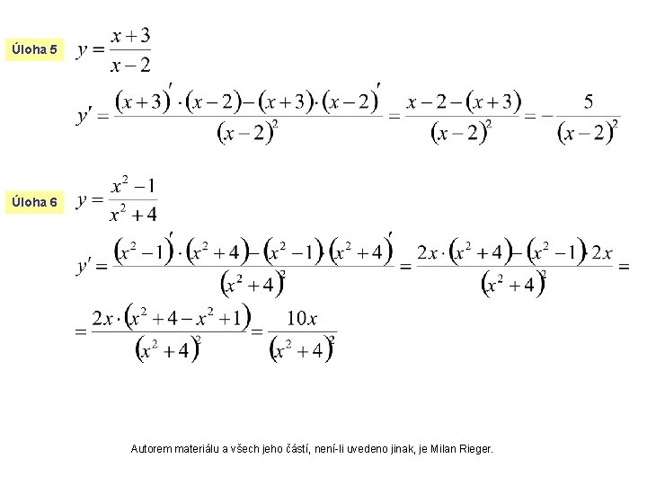Úloha 5 Úloha 6 Autorem materiálu a všech jeho částí, není-li uvedeno jinak, je