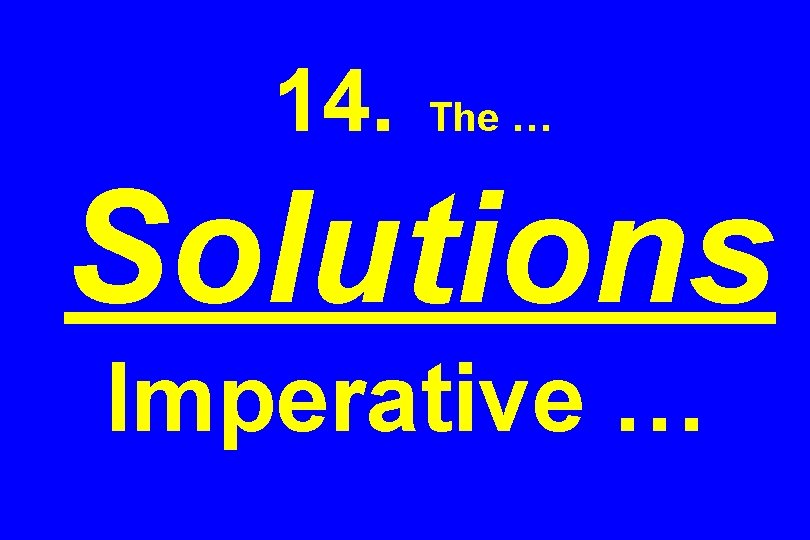 14. The … Solutions Imperative … 