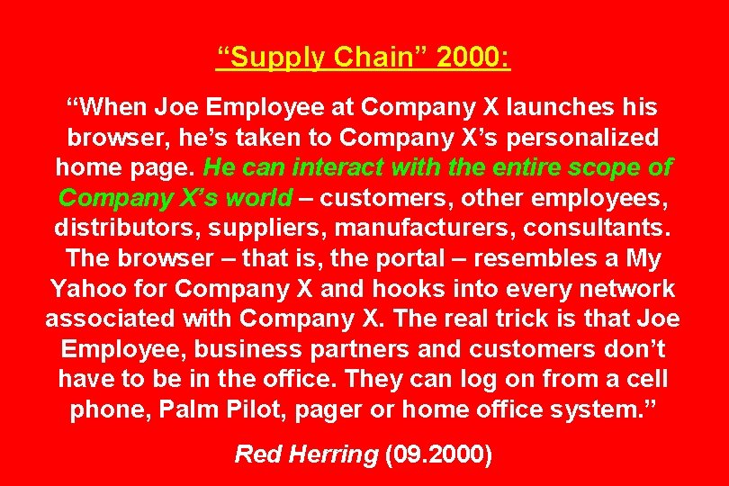 “Supply Chain” 2000: “When Joe Employee at Company X launches his browser, he’s taken