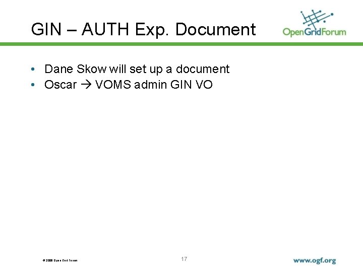 GIN – AUTH Exp. Document • Dane Skow will set up a document •