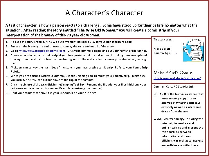 A Character’s Character A test of character is how a person reacts to a