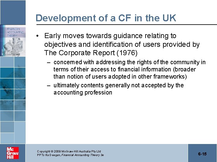 Development of a CF in the UK • Early moves towards guidance relating to