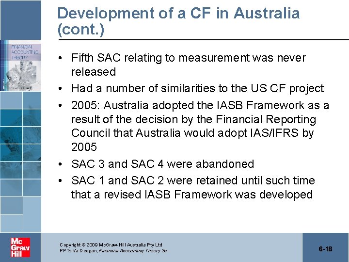Development of a CF in Australia (cont. ) • Fifth SAC relating to measurement
