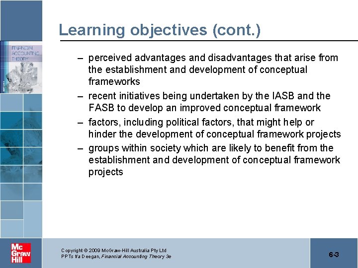 Learning objectives (cont. ) – perceived advantages and disadvantages that arise from the establishment