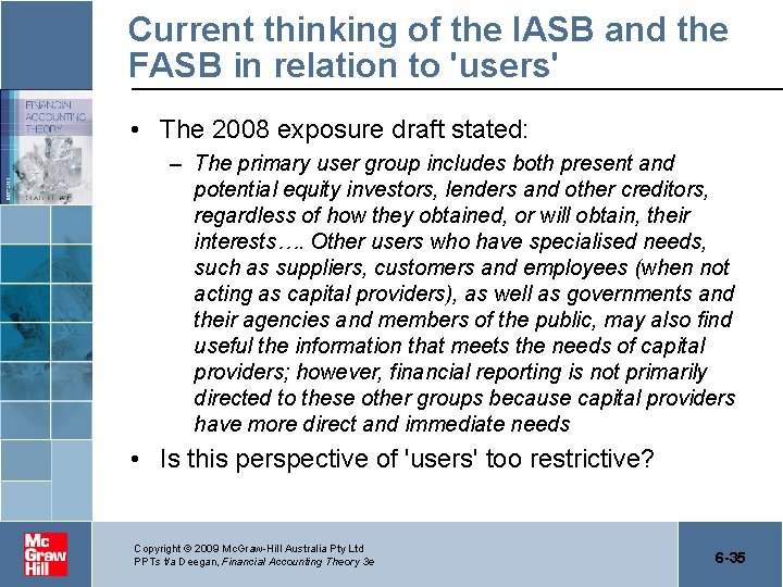 Current thinking of the IASB and the FASB in relation to 'users' • The