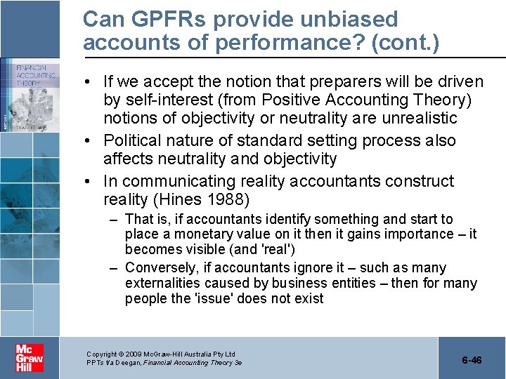 Can GPFRs provide unbiased accounts of performance? (cont. ) • If we accept the