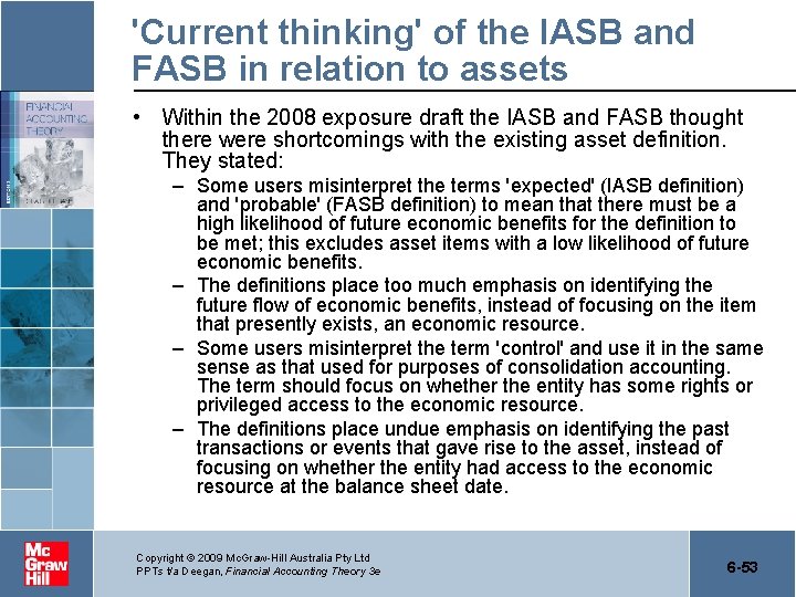 'Current thinking' of the IASB and FASB in relation to assets • Within the