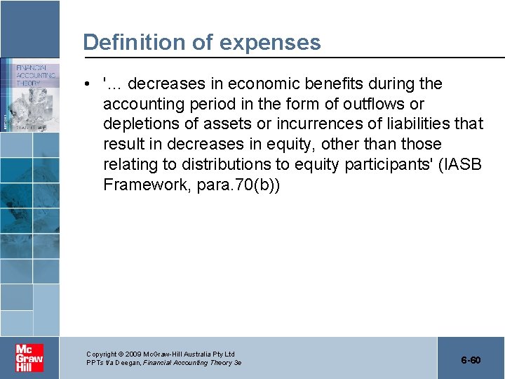 Definition of expenses • '… decreases in economic benefits during the accounting period in