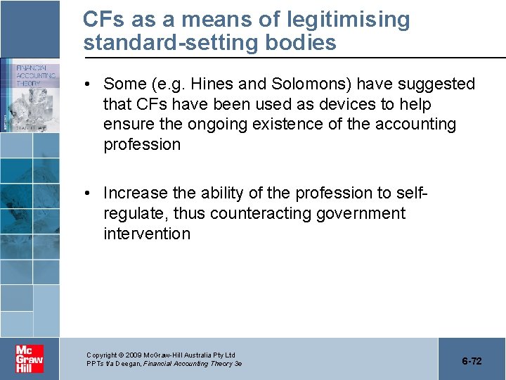 CFs as a means of legitimising standard-setting bodies • Some (e. g. Hines and