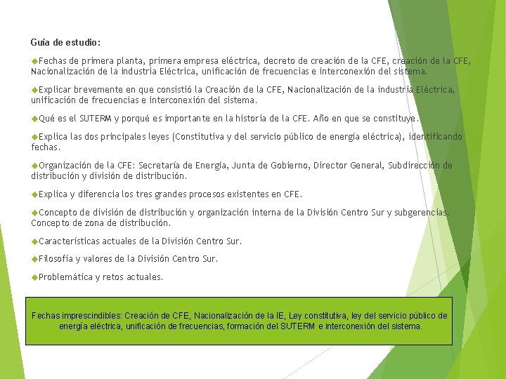 Guía de estudio: Fechas de primera planta, primera empresa eléctrica, decreto de creación de