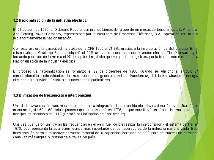 1. 2 Nacionalización de la industria eléctrica. El 21 de abril de 1960, el