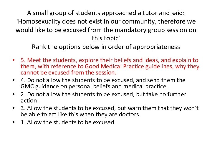 A small group of students approached a tutor and said: ‘Homosexuality does not exist