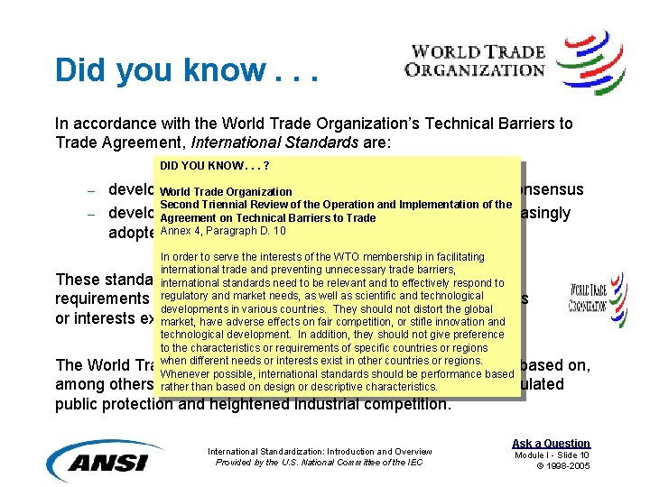 Did you know. . . In accordance with the World Trade Organization’s Technical Barriers