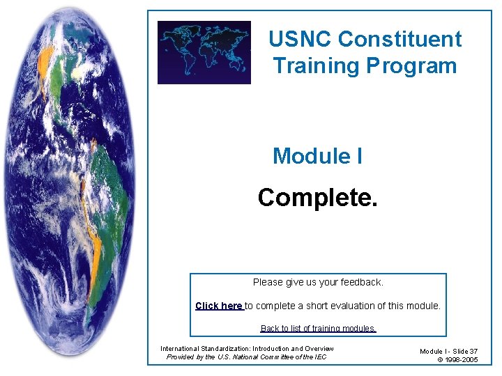 USNC Constituent Training Program Module I Complete. Please give us your feedback. Click here