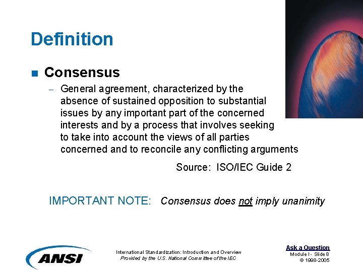 Definition n Consensus – General agreement, characterized by the absence of sustained opposition to