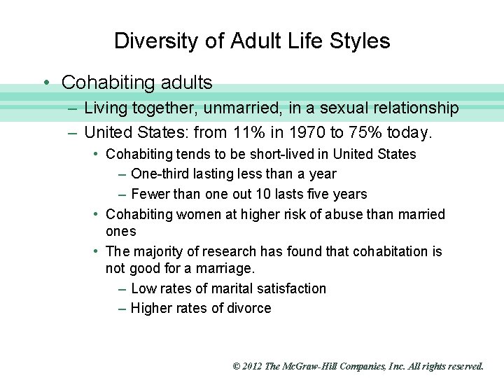 Slide 4 Diversity of Adult Life Styles • Cohabiting adults – Living together, unmarried,