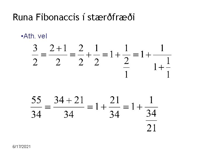 Runa Fibonaccis í stærðfræði • Ath. vel 6/17/2021 