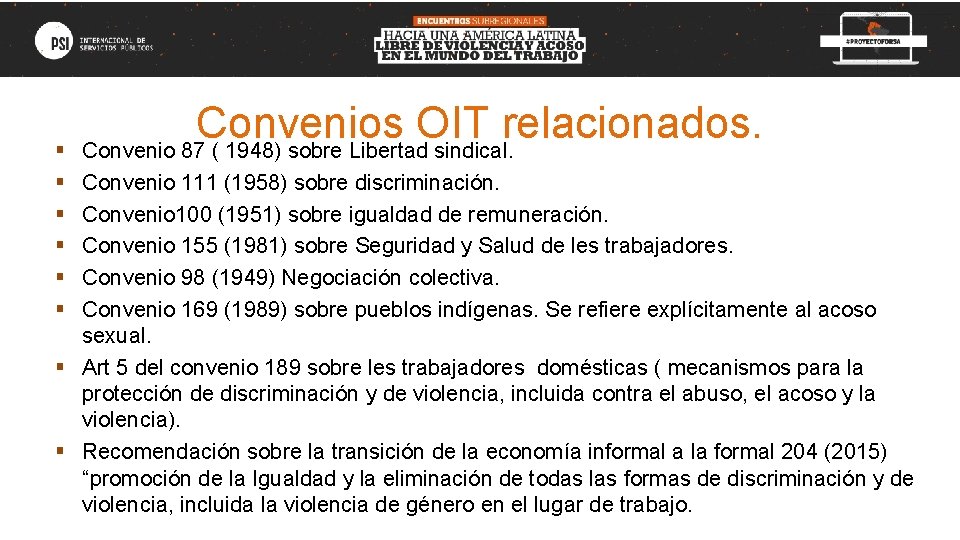 § § § Convenios OIT relacionados. Convenio 87 ( 1948) sobre Libertad sindical. Convenio